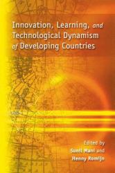 Innovation, Learning, and Technological Dynamism of Developing Countries