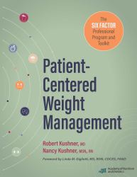 Patient-Centered Weight Management : Six Factors to Fit Professional Program and Toolkit