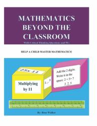 Mathematics Beyond the Classroom : With Critical Thinking Questions