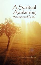 A Spiritual Awakening : Acronyms and Poems