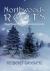 Northwoods Roots : Once upon a Time in the Northwoods