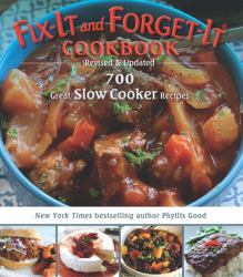 Fix-It and Forget-It Cookbook: Revised and Updated : 700 Great Slow Cooker Recipes