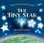 The Tiny Star : An Inspirational Christmas Story about the Star of Bethlehem