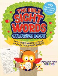 The Peace of Mind Bible Sight Words Coloring Book : Learn God's Word by Heart on Joyful Coloring Pages!