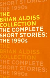 The Complete Short Stories - The 1990s