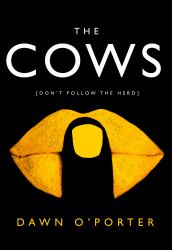 The Cows : The Hottest New Release For 2017