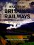 The Times History of Britain's Railways