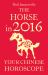 Horse in 2016: Your Chinese Horoscope