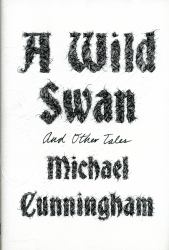 A Wild Swan : And Other Tales