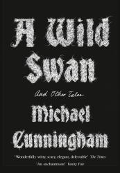 A Wild Swan: and Other Tales