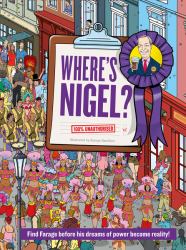 Where's Nigel? : Find Farage Before His Dreams of Power Become Reality