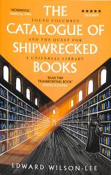 The Catalogue of Shipwrecked Books : Young Columbus and the Quest for a Universal Library