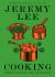 Cooking : Simply and Well, for One or Many Cooking : Simply and Well, for One or Many