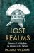 Lost Realms : Histories of Britain from the Romans to the Vikings