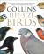 Collins Life-Size Birds: the Only Guide to Show British Birds at Their Actual Size