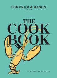 The Fortnum and Mason Cookbook
