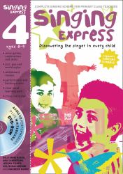 Singing Express 4 No. 4 : Complete Singing Scheme for Primary Class Teachers