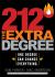 212 the Extra Degree : Extraordinary Results Begin with One Small Change