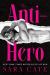 The Anti-Hero The Anti-Hero