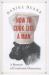 How to Cook Like a Man : A Memoir of Cookbook Obsession How to Cook Like a Man : A Memoir of Cookbook Obsession