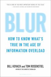 Blur : How to Know What's True in the Age of Information Overload