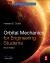 Orbital Mechanics for Engineering Students Orbital Mechanics for Engineering Students