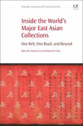 Inside the World's Major East Asian Collections : One Belt, One Road, and Beyond