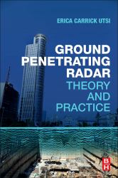 Ground Penetrating Radar : Theory and Practice