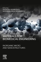 Materials for Biomedical Engineering : Inorganic Micro- and Nanostructures