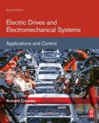 Electric Drives and Electromechanical Systems : Applications and Control