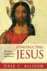 Constructing Jesus : Memory, Imagination and History