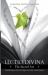 Lectio Divina : The Sacred Art: Transforming Words and Images into Heart-Centered Prayer