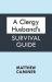 Clergy Husband's Survival Guide Clergy Husband's Survival Guide