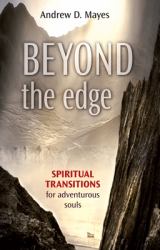 Beyond the Edge : Spiritual Transitions for Adventurous Souls