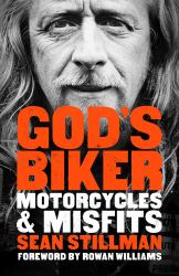 God's Biker : Motorcycles and Misfits