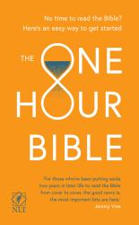 The One Hour Bible (NLT New Living Translation) : From Adam to Apocalypse in Sixty Minutes