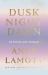 Dusk, Night, Dawn : On Revival and Courage