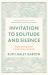 Invitation to Solitude and Silence : Experiencing God's Transforming Presence
