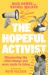 Hopeful Activist : Discovering the Vital Change You Were Made to Bring