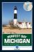 Perfect Day Michigan : Grab-And-Go Itineraries for Everyone