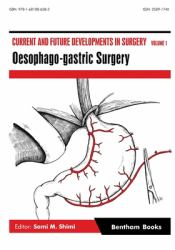 Current and Future Developments in Surgery Volume 1: Oesophago-Gastric Surgery