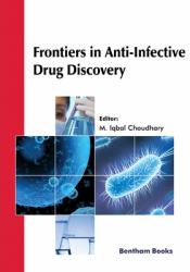 Frontiers in Anti-Infective Drug Discovery : Volume 10