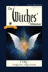 The Witches' Almanac 2024-2025 Standard Edition Issue 43 : Fire: Forging Freedom