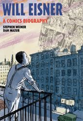 Will Eisner : A Comics Biography