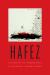 Hafez : Translations and Interpretations of the Ghazals