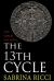 The 13th Cycle : A Novella of the Maya Calendar and the 2012 End of the World
