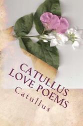 Catullus Love Poems