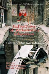 Refractions of Mathematics Education : Festschrift for Eva Jablonka