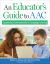 An Educator's Guide to AAC : Supporting Communication and Language Learning