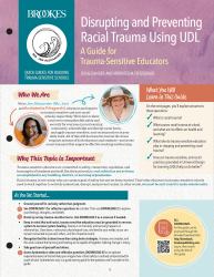 Disrupting and Preventing Racial Trauma in Schools with UDL : A Guide for Trauma-Sensitive Educators